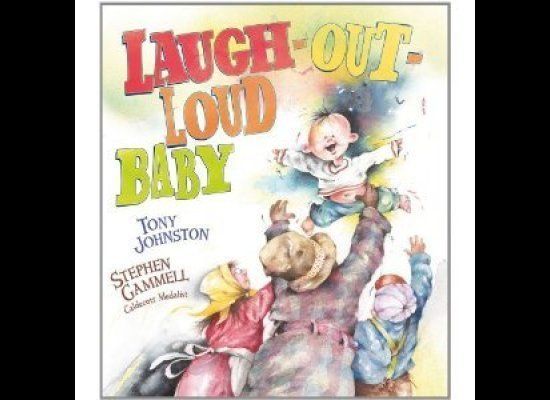 Laugh-Out-Loud Baby by Tony Johnston and Stephen Gammell
