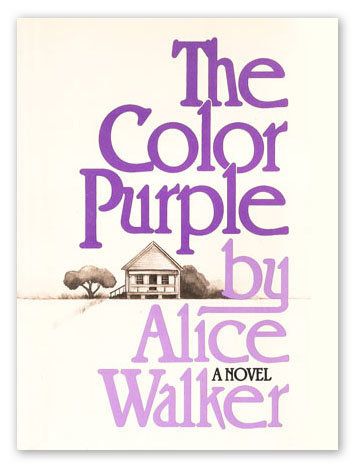 THE COLOR PURPLE by Alice Walker