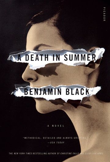A Death in Summer by Benjamin Black (Picador)