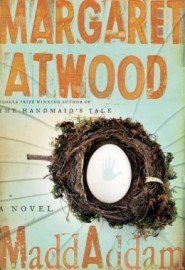 "MaddAddam" by Margaret Atwood (Doubleday)