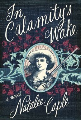 "In Calamity’s Wake" by Natalee Caple (Bloomsbury)