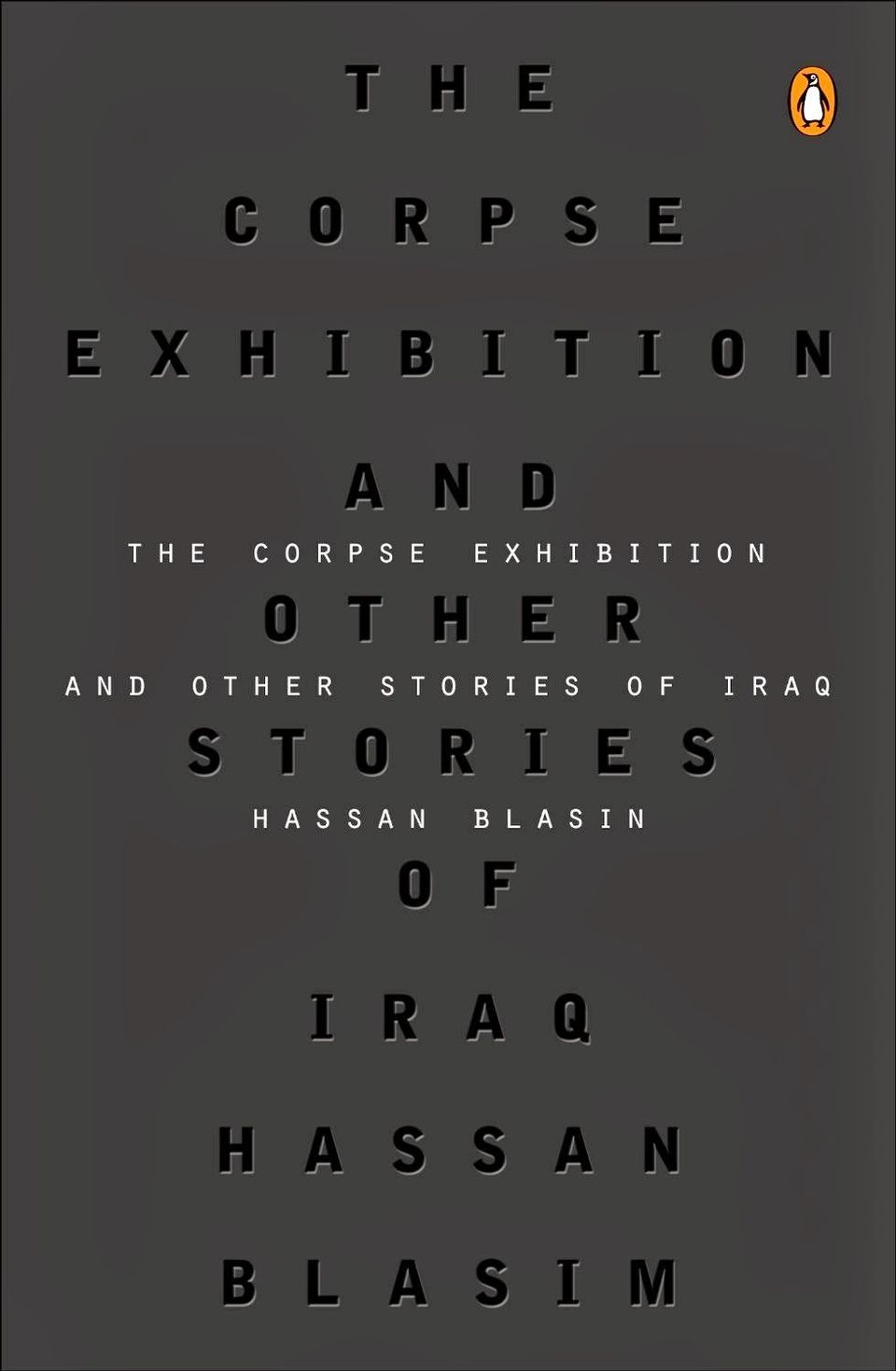 'The Corpse Exhibition: And Other Stories of Iraq' by Hassan Blasim, trans. from the Arabic by Jonathan Wright (Penguin)