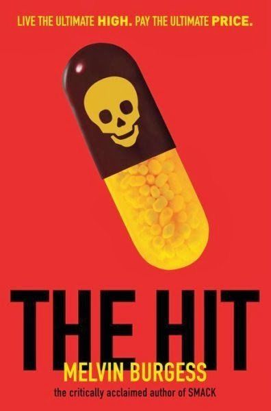 'The Hit' by Melvin Burgess (Scholastic/Chicken House)