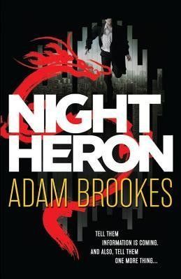 'Night Heron' by Adam Brookes (Hachette/Redhook)