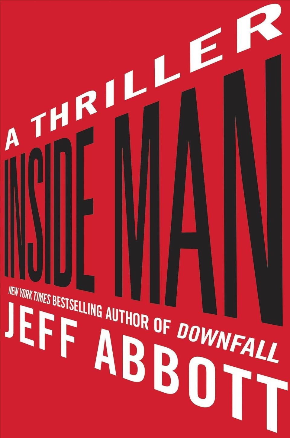 'Inside Man' by Jeff Abbott (Grand Central)