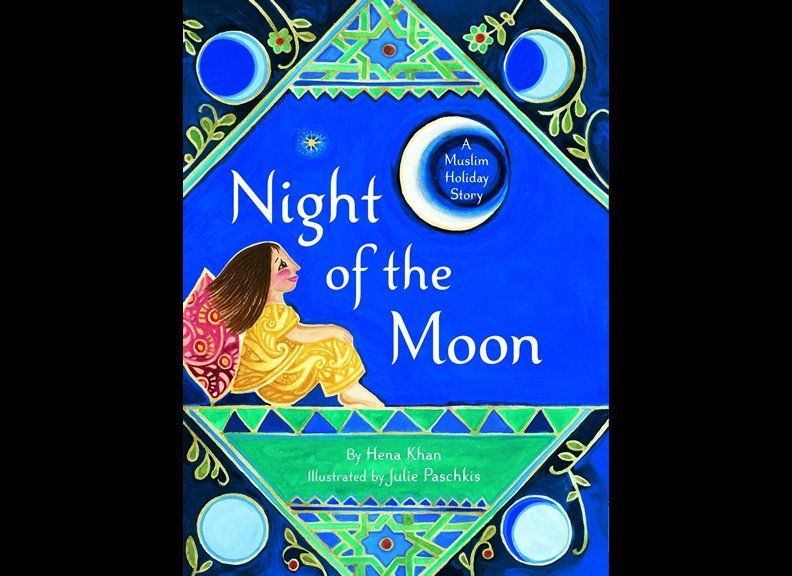 Night of the Moon by Hena Khan