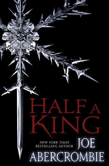 'Half a King' by Joe Abercrombie (Del Rey)