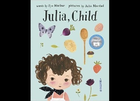 <strong>By Kyo Maclear and Julie Morstad</strong>

A work of fiction inspired by the life of famed chef Julia Child, <em>Ju