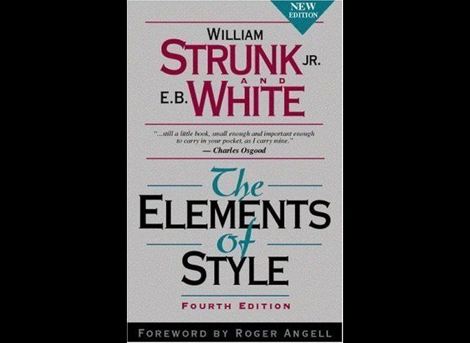 "The Elements Of Style, Fourth Edition" - William Strunk Jr. and E.B. White