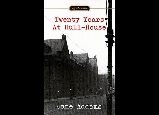 "Twenty Years At Hull-House" by Jane Addams