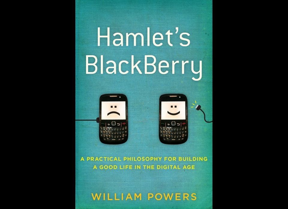 "Hamlet's Blackberry" by William Powers