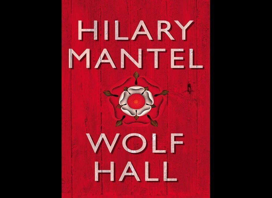 "Wolf Hall" by Hilary Mantel