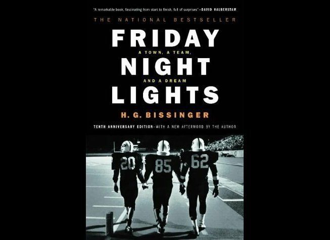 "Friday Night Lights: A Town, A Dream, A Team" 