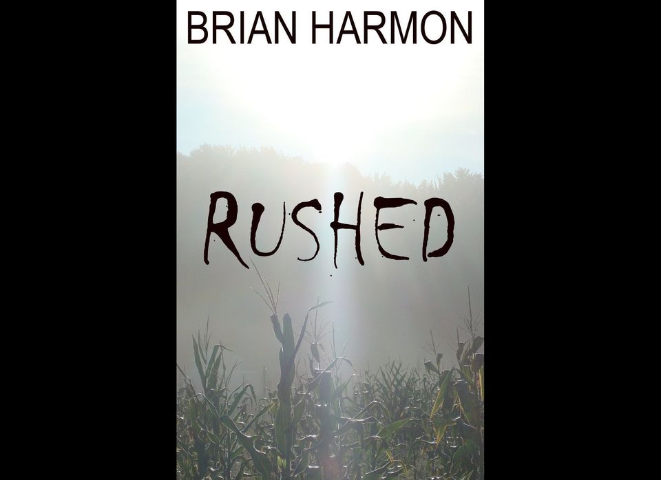 Rushed (Rushed Book 1) by Brian Harmon