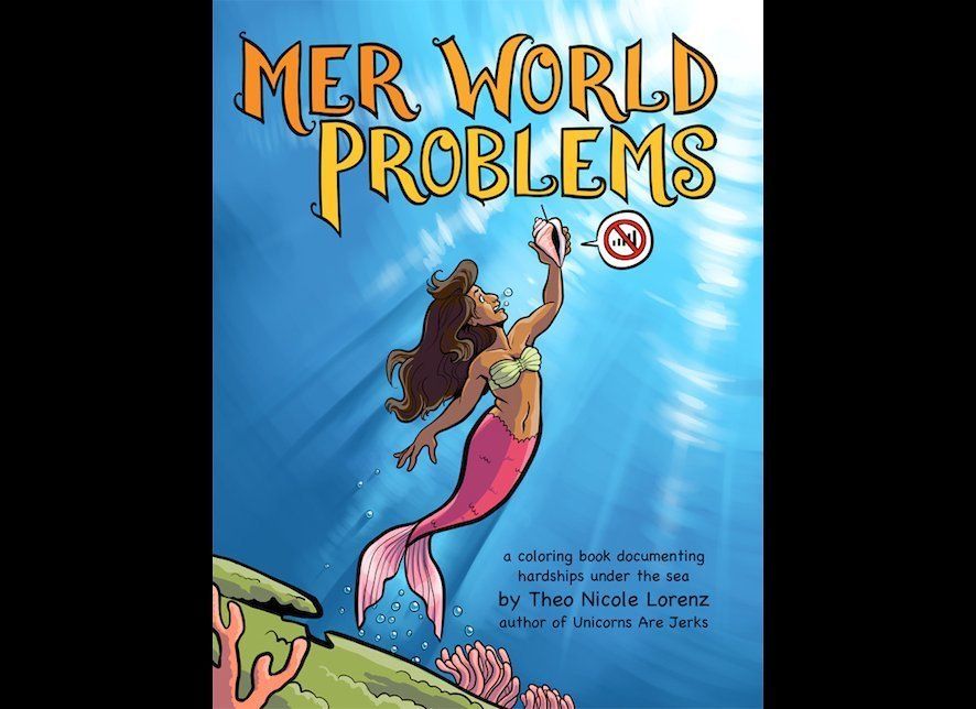 Mer World Problems by Theo Nicole Lorenz