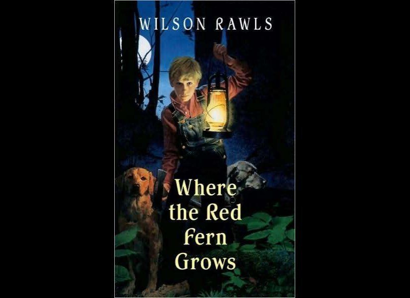 "Where the Red Fern Grows" by Wilson Rawls