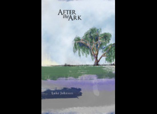 New York Quarterly Books: Luke Johnson, 'After the Ark' (March 2011)