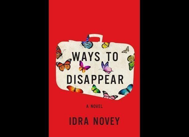 'Ways to Disappear' by Idra Novey