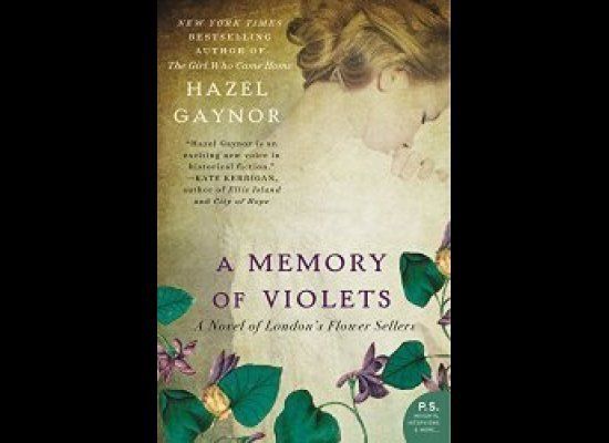 A Memory of Violets by Hazel Gaynor