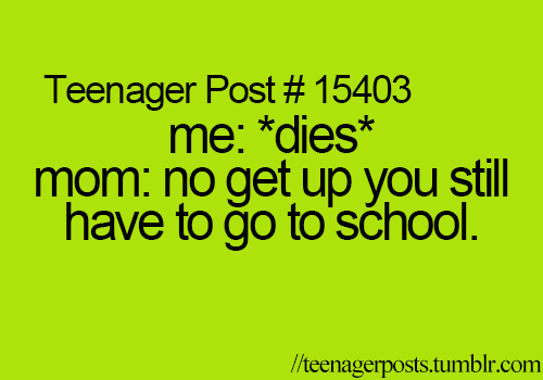 funny teenager posts about school