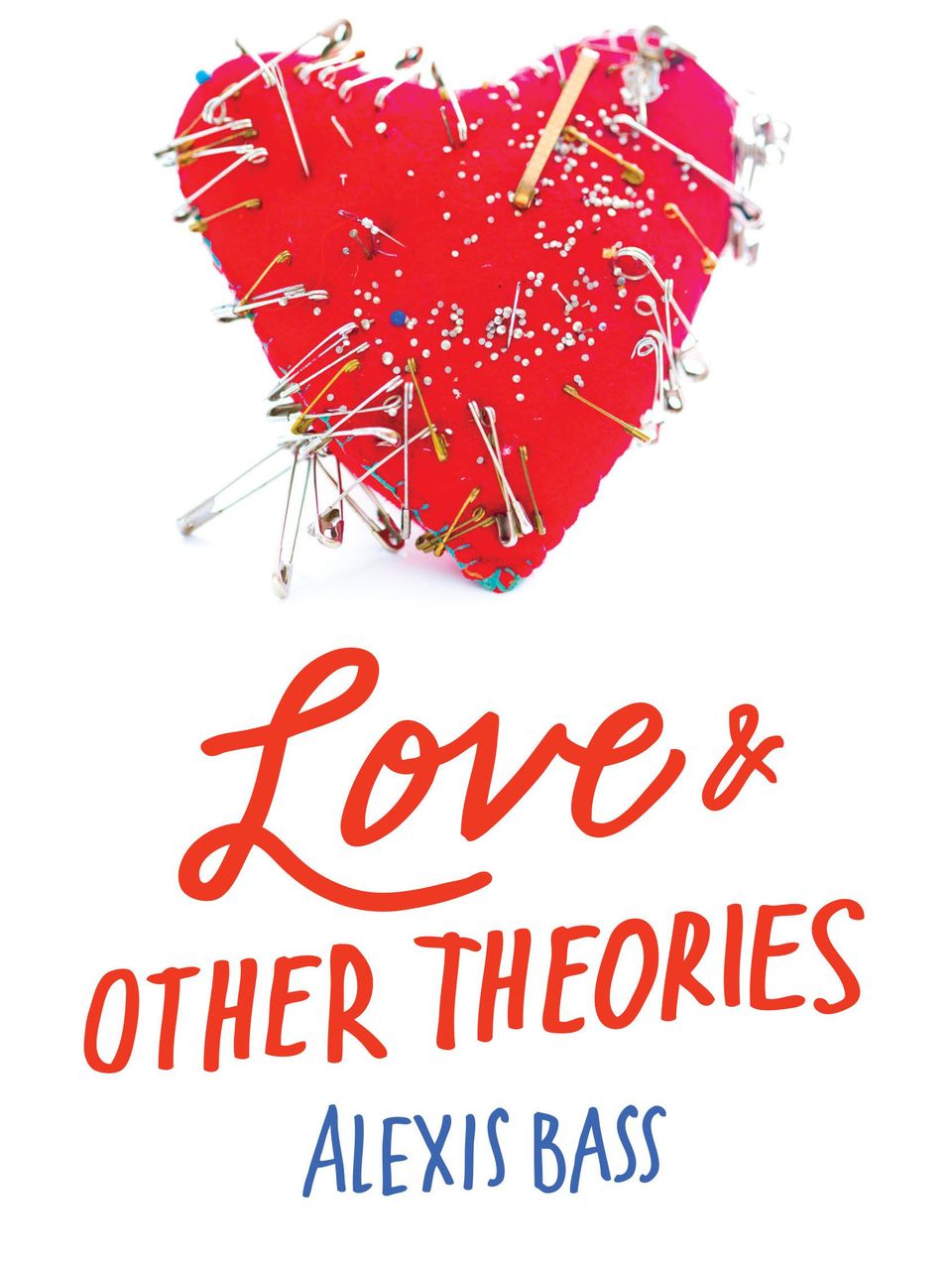 'Love and Other Theories' by Alexis Bass