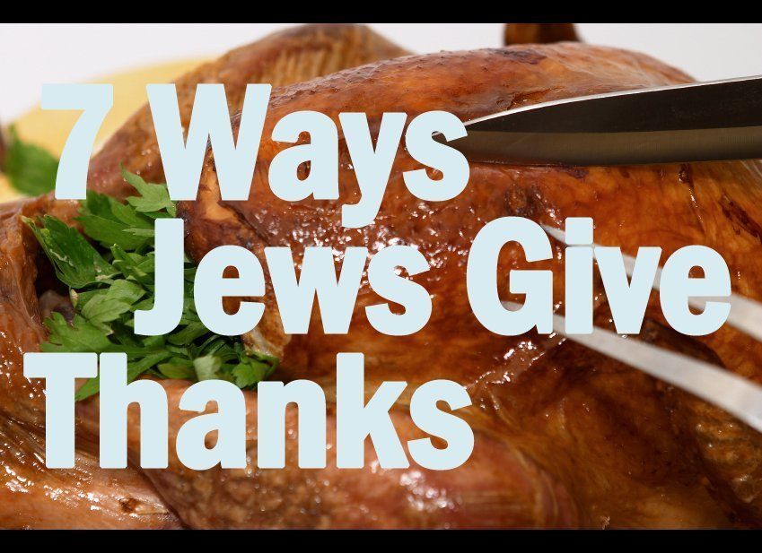 Seven Ways Jews Give Thanks