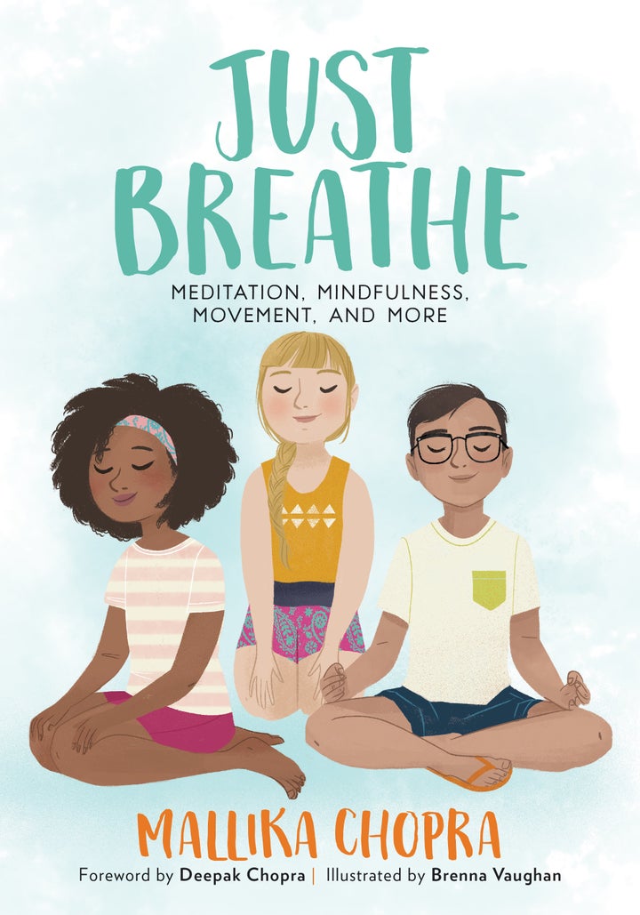 Mallika Chopra, an author and the daughter of spiritual leader Deepak Chopra, wrote Just Breathe to teach kids about mindfulness.