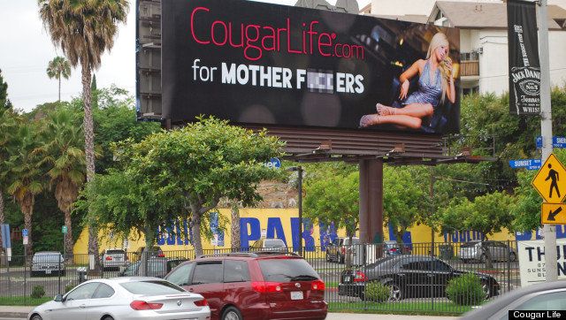 Cougar Life Billboard In LA Advertises 'Cougars' For 'Mother F*ckers'  (VIDEO) | HuffPost Los Angeles