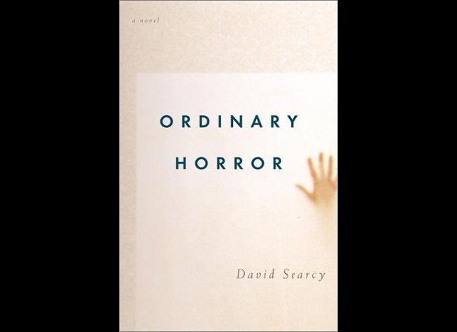 Ordinary Horror by David Searcy