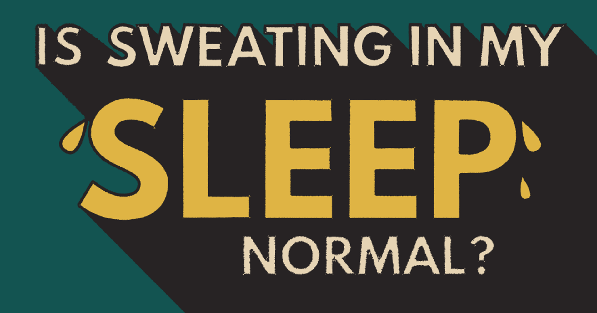 Why Do I Sweat In My Sleep Huffpost Life Why Do I Sweat In My Sleep Huffpost Life