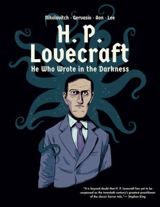 Alex Nikolavitch’s H. P. Lovecraft: He Who Wrote in the Darkness focuses on Lovecraft’s history, not his work.