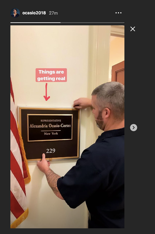 Rep.-elect Alexandria Ocasio-Cortez shared on Instagram the plaque being hung outside her office at the Capitol.