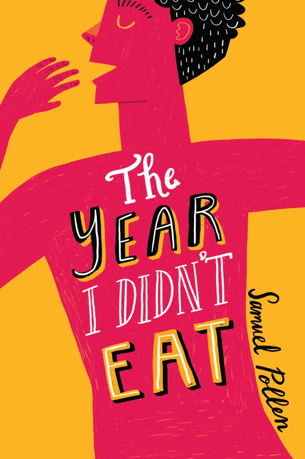 7 Things Author Samuel Pollen Wants You To Know About Eating Disorders In