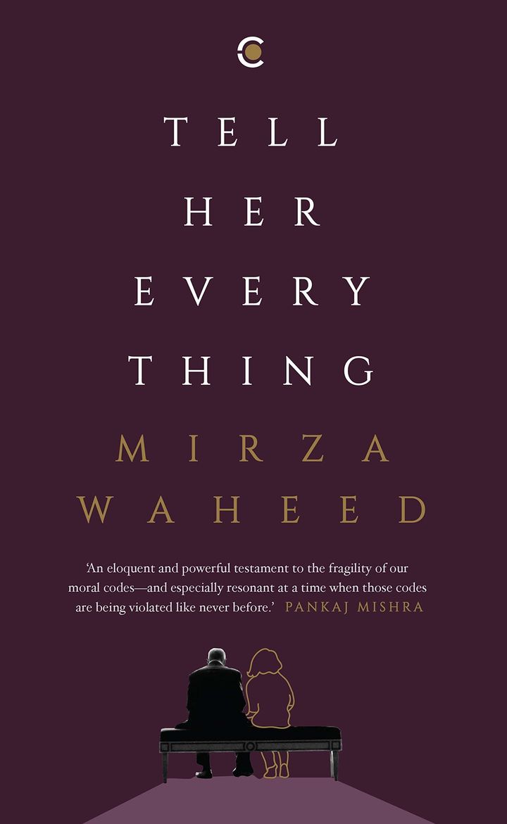'Tell Her Everything', Mirza Waheed. Published by Context/Westland