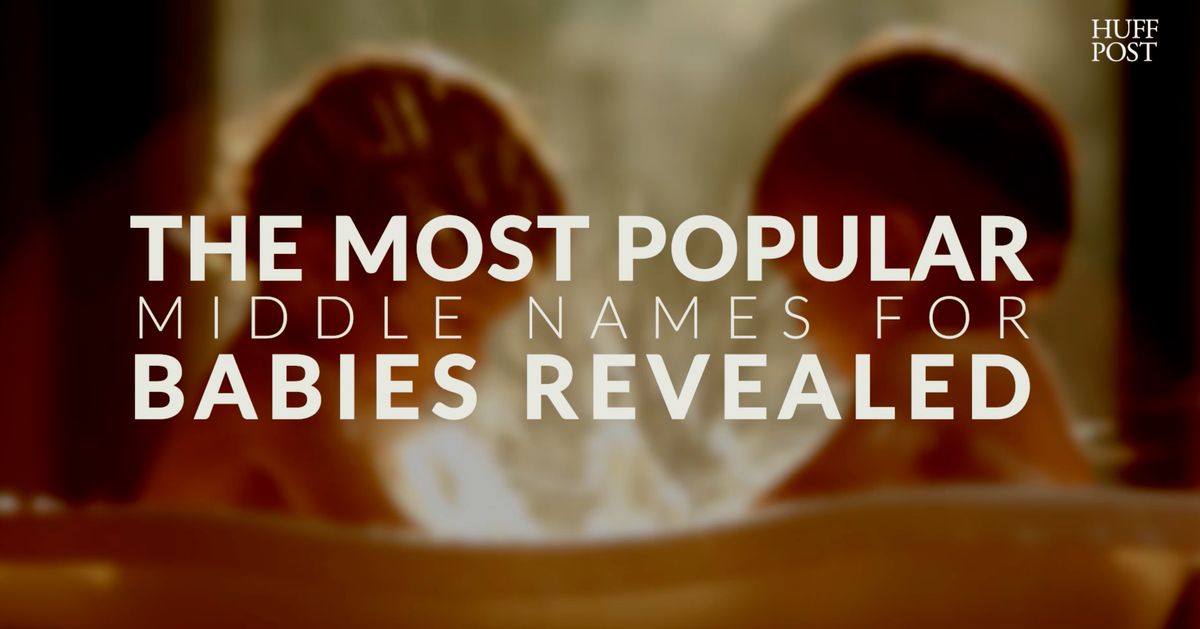 These Are The Most Popular Middle Names In The Uk Huffpost Uk