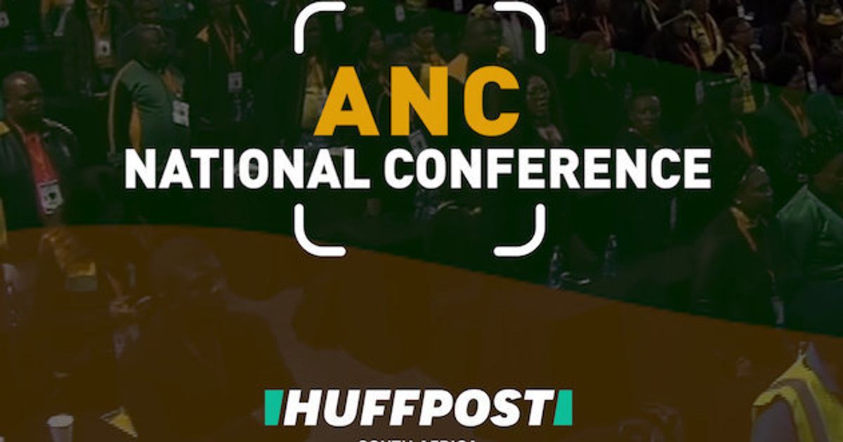 ANC Conference What Is It? Why Does It Matter? HuffPost UK