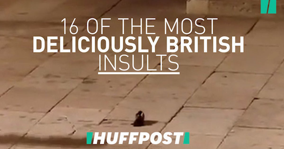 A List Of The Most Deliciously British Insults Huffpost Uk 