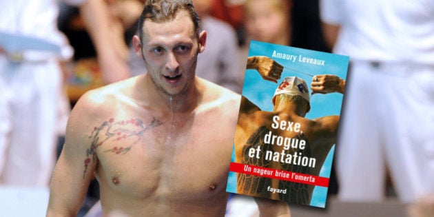 Amaury Leveaux Sort Sexe Drogue Et Natation Un Livre Confession Sur Les Coulisses De Son Sport Le Huffpost