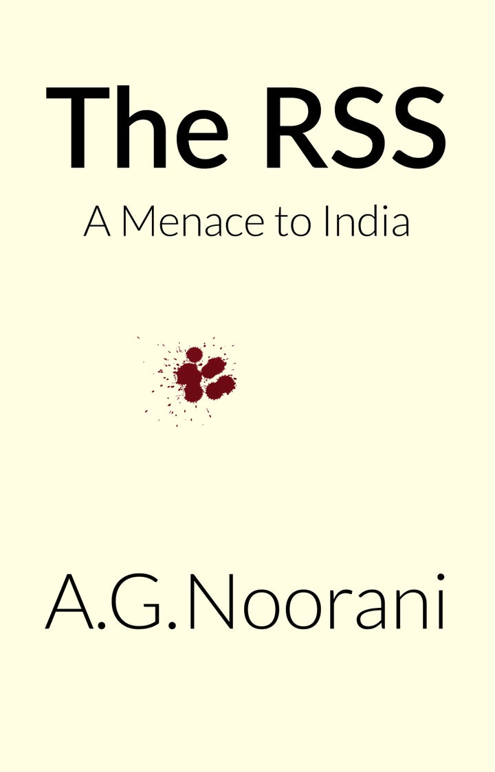 Cover of the soon to be launched book published by Leftword Books and authored by respected constitutional expert, lawyer and political commentator A G Noorani.