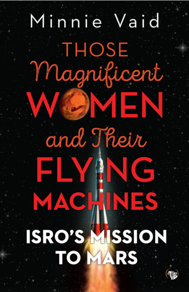 Meet The Badass Women Who Led ISRO's Mars