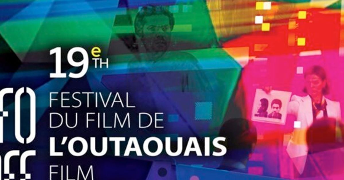 Le Festival du film de l'Outaouais annonce ses invités HuffPost Québec