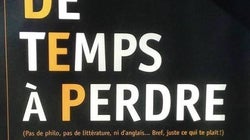 BLOGUE «Pas de temps à perdre!» ou l’oubli de la