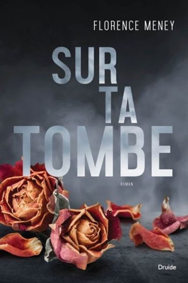 «Sur ta tombe», Florence Meney