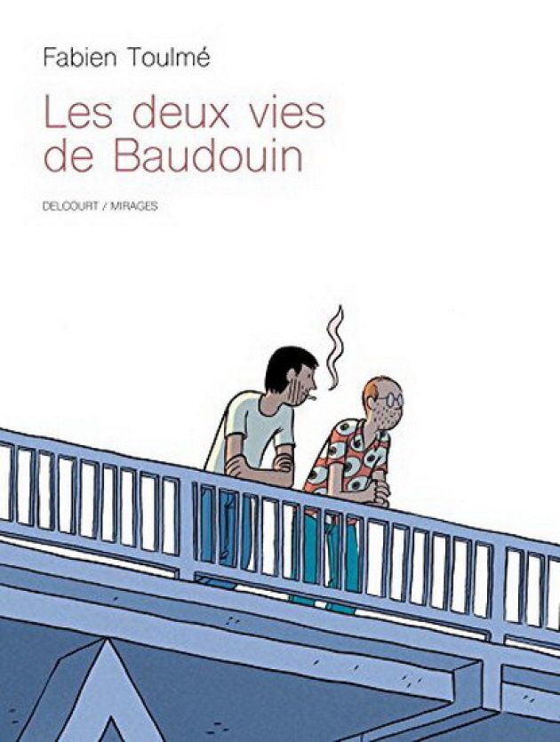 Les deux vies de Baudouin, Fabien Toulmé, bande-dessinée