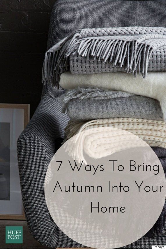 Autumn Style: How To Inject The Cosy Season Into Your Home | HuffPost ...
