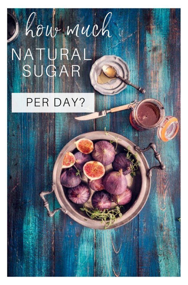 How Much Natural Sugar Should We Eat A Day Huffpost Australia