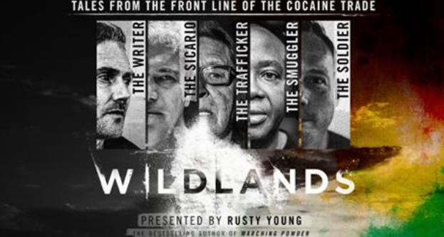 Wildlands the explosive documentary about the Bolivian drug trade.