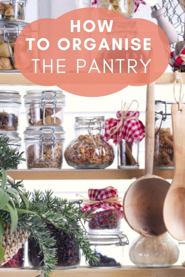 The Best Ways To Organise Your Pantry And Make It Look Pretty