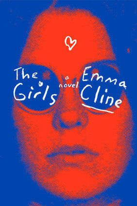 The Girls, By Emma Cline