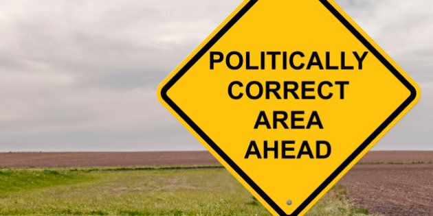 Caution Sign - Politically Correct Area Ahead